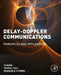 Delay-Doppler Communications: Principles and Applications by Yi Hong