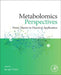 Metabolomics Perspectives: From Theory to Practical Application by Jacopo Troisi