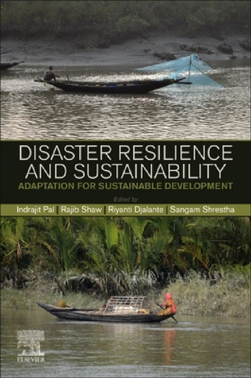 Disaster Resilience and Sustainability: Adaptation for Sustainable Development by Sangam Shrestha