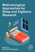 Methodological Approaches for Sleep and Vigilance Research by Eric Murillo-Rodriguez