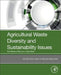 Agricultural Waste Diversity and Sustainability Issues: Sub-Saharan Africa as a Case Study by Peter Onu