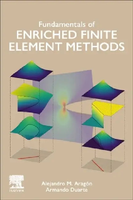 Fundamentals of Enriched Finite Element Methods by Alejandro M. Aragón