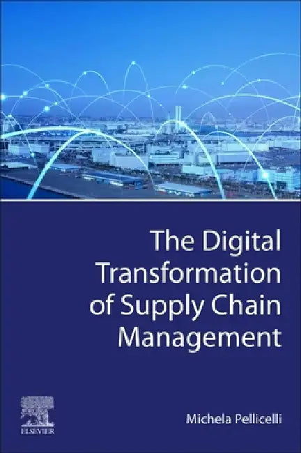 Digital Supply Chain by Michela Pellicelli