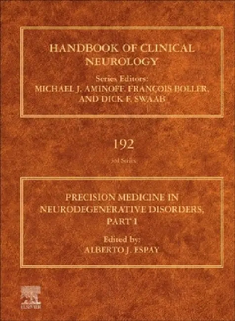 Precision Medicine in Neurodegenerative Disorders: Part I by Alberto J. Espay