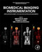 Biomedical Imaging Instrumentation: Applications in Tissue, Cellular and Molecular Diagnostics by Mrutyunjay Suar