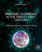 Pandemic Outbreaks in the 21st Century: Epidemiology, Pathogenesis, Prevention, and Treatment by Viswanath Buddolla