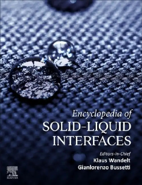 Encyclopedia of Solid-Liquid Interfaces by Wandelt , Bussetti