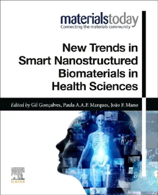 New Trends in Smart Nanostructured Biomaterials in Health Sciences by Gil Goncalves