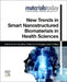 New Trends in Smart Nanostructured Biomaterials in Health Sciences by Gil Goncalves
