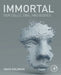 Immortal: Our Cells, DNA, and Bodies by David Goldman