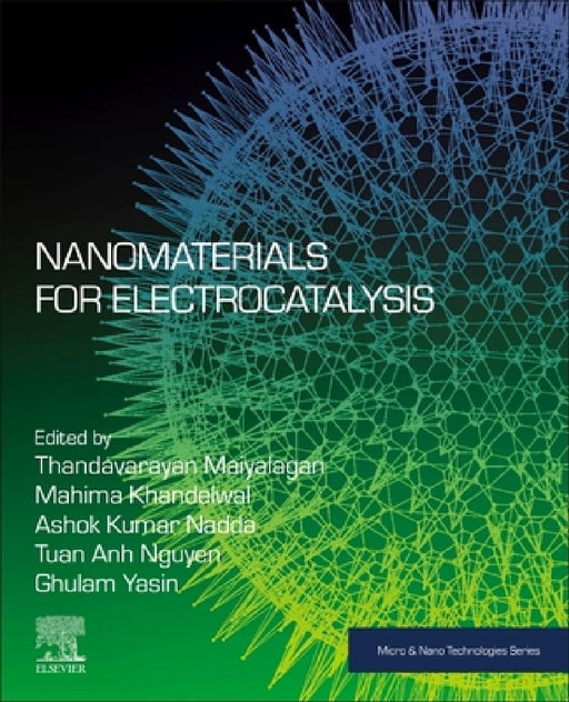 Nanomaterials for Electrocatalysis by Thandavarayan Maiyalagan