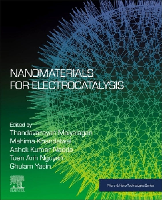Nanomaterials for Electrocatalysis by Thandavarayan Maiyalagan