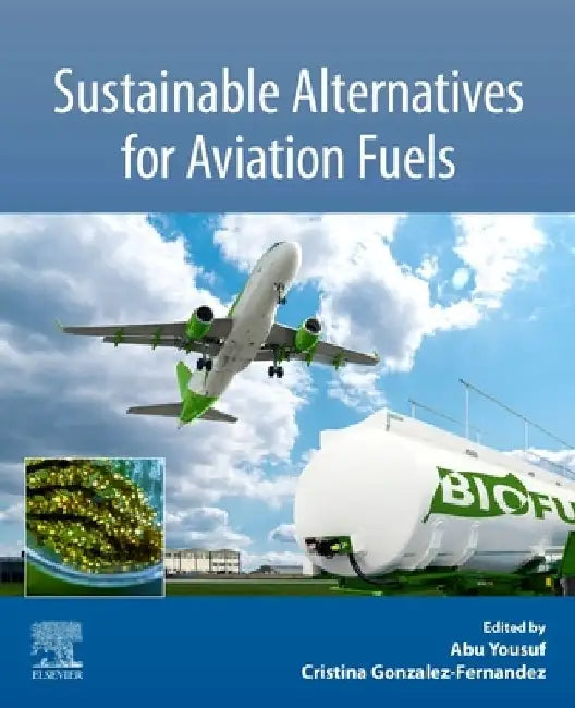 Sustainable Alternatives for Aviation Fuels by Abu Yousuf