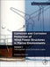 Corrosion and Corrosion Protection of Wind Power Structures in Marine Environments: Volume 1: Introduction and Corrosive Loads by Andreas Momber