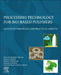 Processing Technology for Bio-Based Polymers: Advanced Strategies and Practical Aspects by Khalid Mahmood Zia