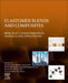 Elastomer Blends and Composites: Principles, Characterization, Advances, and Applications by Sanjay Mavinkere Rangappa