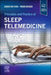 Principles and Practice of Sleep Telemedicine by Christine Won