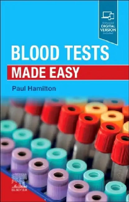 Blood Tests Made Easy by Paul Hamilton