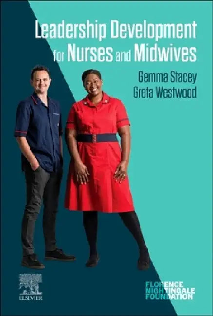 Leadership Development for Nurses and Midwives by Gemma Stacey