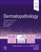 Dermatopathology: Surgical Pathology: A Case-Based Approach to Diagnosis by Tim Mccalmont