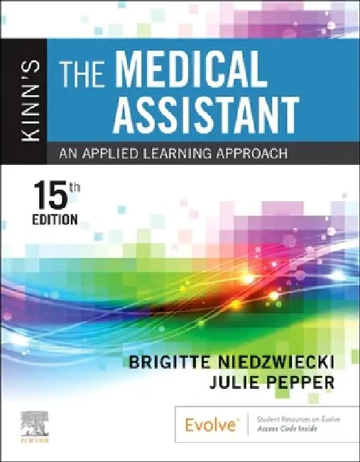 Kinn's the Medical Assistant: An Applied Learning Approach by Brigitte Niedzwiecki