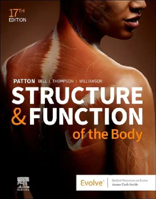 Structure & Function of the Body - Softcover by Kevin T., PhD (Professor Emeritus, Life Sciences, St. Charles Community College Cottleville, MO Professor of Human Anatomy and Physiology Instruction (HAPI adjunct) Northeast College of Health Patton