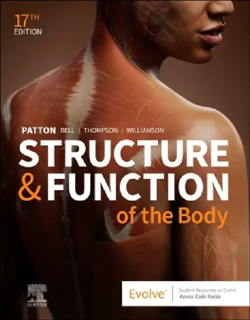 Structure & Function of the Body - Hardcover by Kevin T. Patton, Frank B. Bell, Terry Thompson