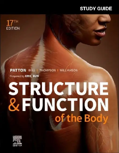 Study Guide for Structure & Function of the Body by Eric L. Sun