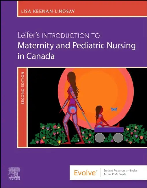 Leifers Introduction To Maternity And Pediatric Nursing In Canada With Access Code 2e by Keenan-Lindsay L.