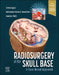 Radiosurgery of the Skull Base: A Case-Based Approach by Siviero Agazzi