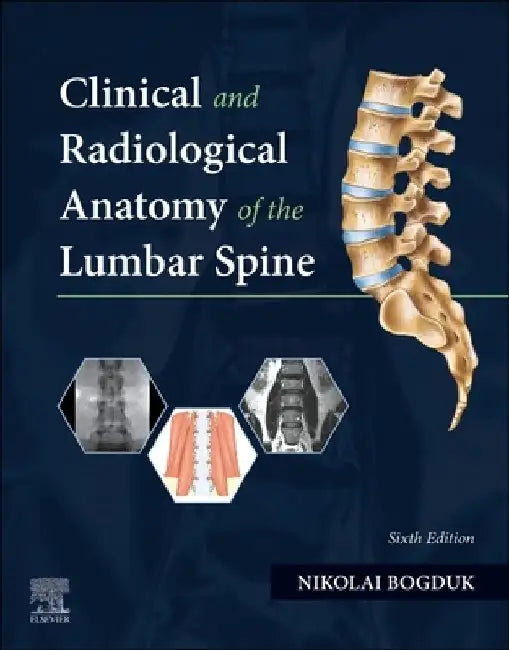 Clinical and Radiological Anatomy of the Lumbar Spine by Nikolai Bogduk