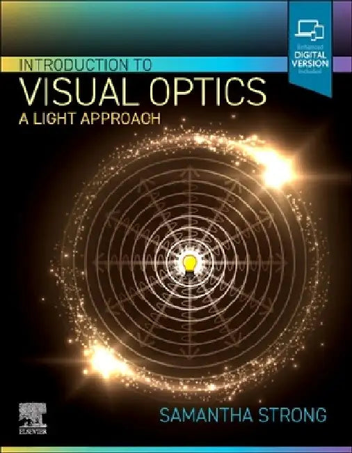 Introduction to Visual Optics: A Light Approach by Samantha Strong