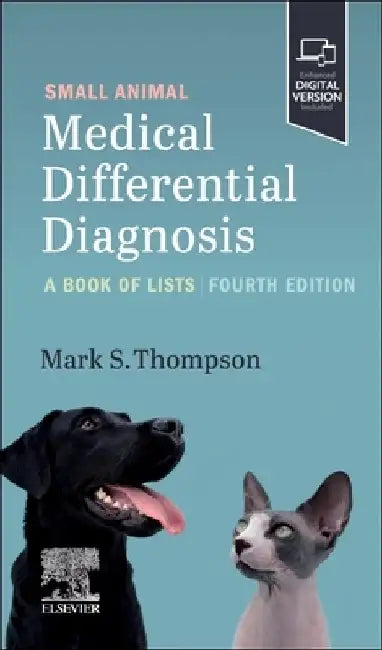 Small Animal Medical Differential Diagnosis: A Book of Lists by Mark Thompson