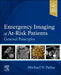 Emergency Imaging of At-Risk Patients: General Principles by Michael N. Patlas