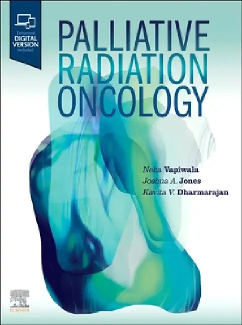 Palliative Radiation Oncology by Neha Vapiwala