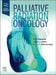 Palliative Radiation Oncology by Neha Vapiwala