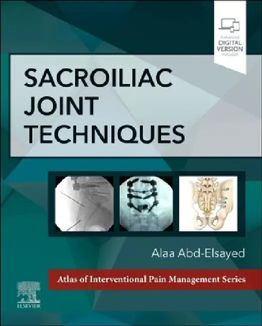 Sacroiliac Joint Techniques by Alaa Abd-Elsayed