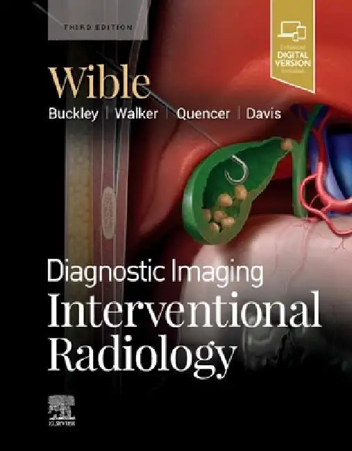 Diagnostic Imaging: Interventional Radiology by Brandt C. Wible
