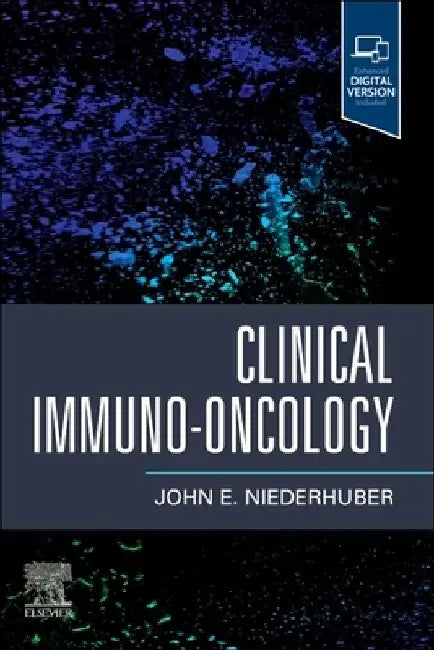 Clinical Immuno-Oncology by John E. Niederhuber