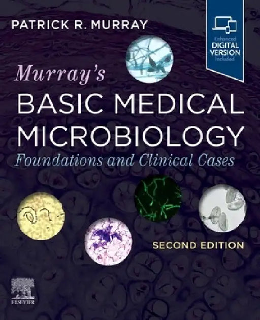 Murray's Basic Medical Microbiology: Foundations and Clinical Cases by Patrick R. Murray