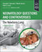 Neonatology Questions and Controversies: The Newborn Lung by Eduardo Bancalari