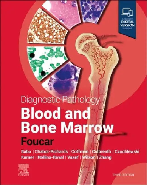 Diagnostic Pathology: Blood and Bone Marrow by Kathryn Foucar