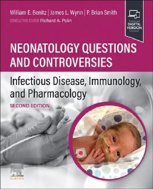 Neonatology Questions and Controversies: Infectious Disease, Immunology, and Pharmacology by William Benitz