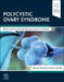 Polycystic Ovary Syndrome: Basic Science to Clinical Advances Across the Lifespan by Rehana Rehman