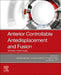 Anterior Controllable Antedisplacement and Fusion: Technique in Spinal Surgery by Jiangang Shi