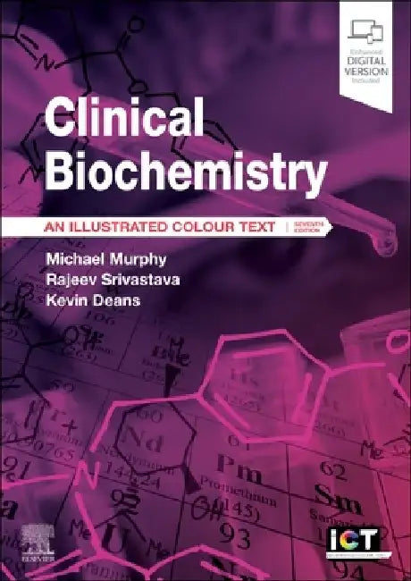 Clinical Biochemistry: An Illustrated Colour Text by Michael Murphy