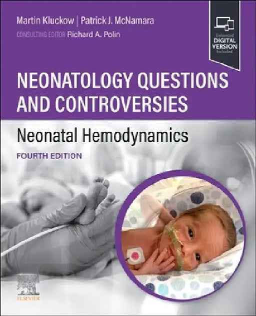 Neonatology Questions and Controversies: Neonatal Hemodynamics by Martin Kluckow
