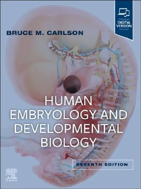 Human Embryology and Developmental Biology by Bruce M. Carlson