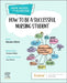 How to Be a Successful Nursing Student: New Notes on Nursing by Natalie Elliott