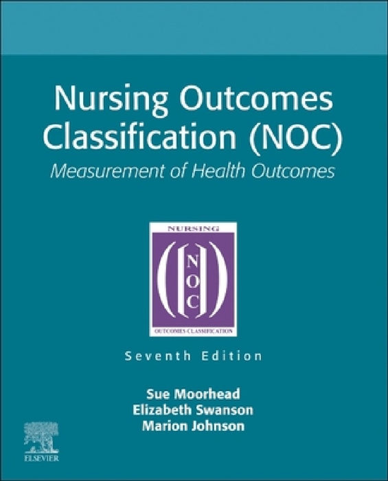 Nursing Outcomes Classification (Noc): Measurement of Health Outcomes
